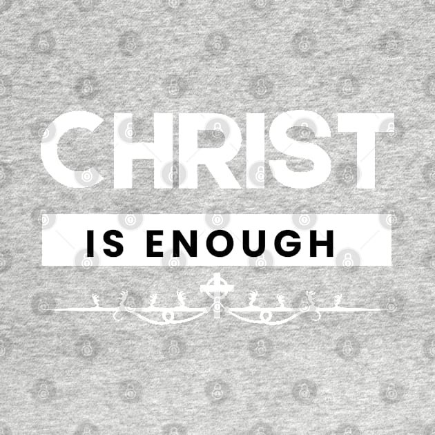 Christ is Enough V4 by Family journey with God